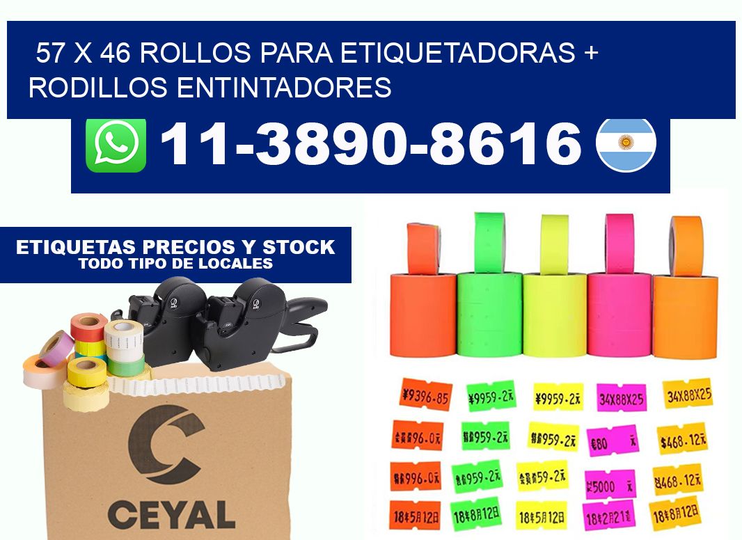 57 x 46 rollos para etiquetadoras + rodillos entintadores