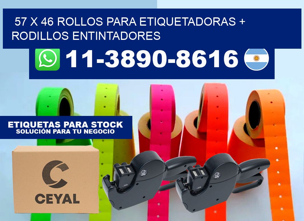 57 x 46 rollos para etiquetadoras + rodillos entintadores
