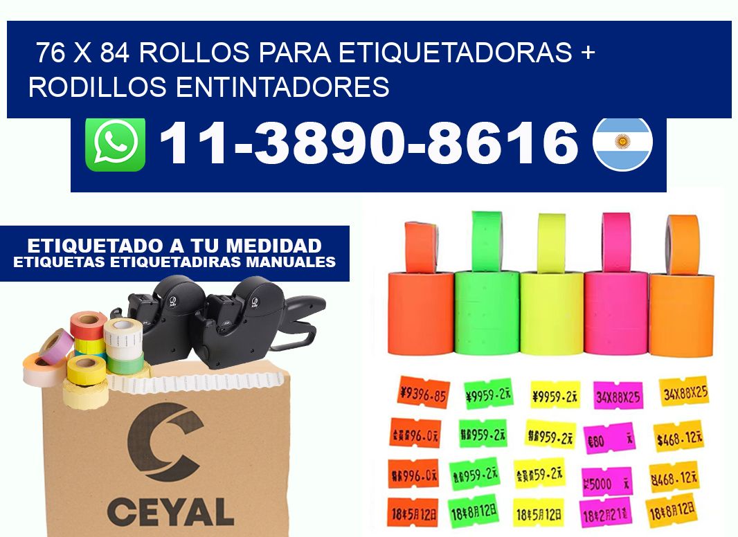 76 x 84 rollos para etiquetadoras + rodillos entintadores