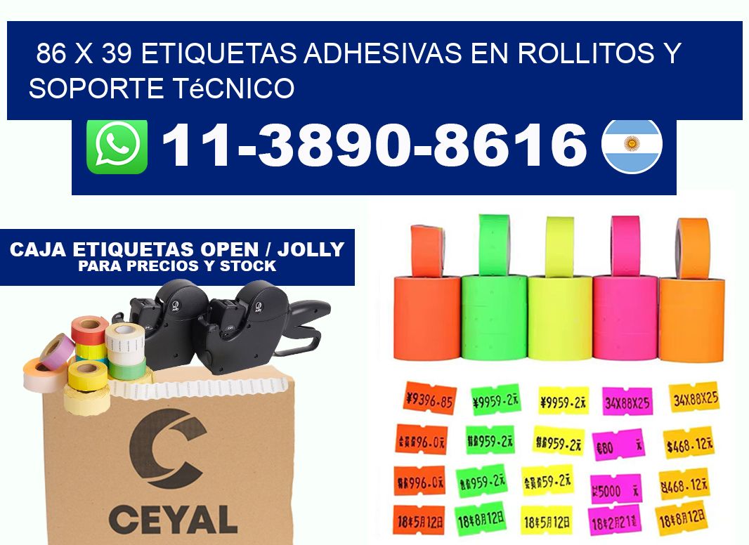 86 x 39 Etiquetas adhesivas en rollitos y soporte técnico