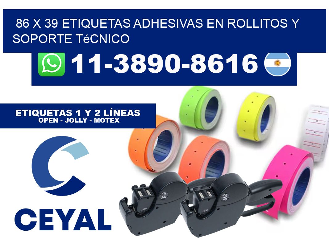 86 x 39 Etiquetas adhesivas en rollitos y soporte técnico