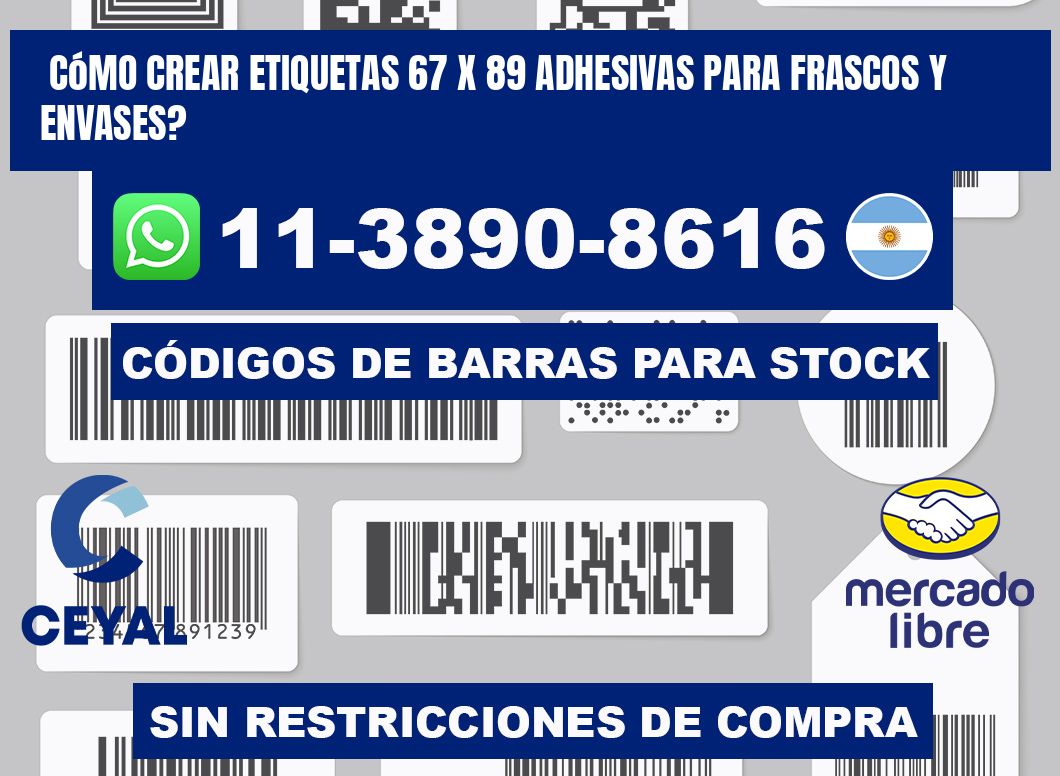 Cómo crear etiquetas 67 x 89 adhesivas para frascos y envases?