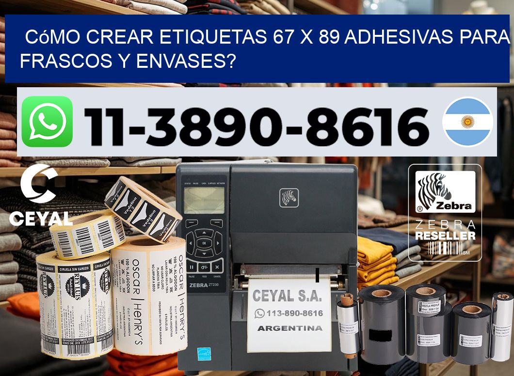 Cómo crear etiquetas 67 x 89 adhesivas para frascos y envases?