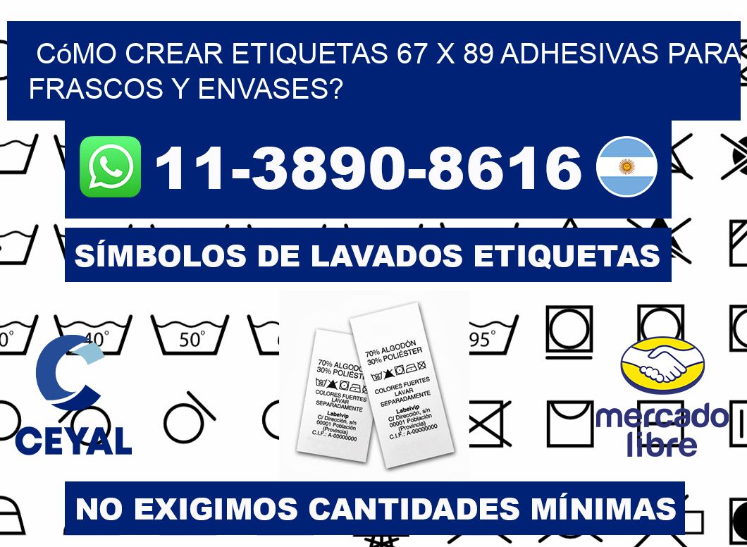 Cómo crear etiquetas 67 x 89 adhesivas para frascos y envases?