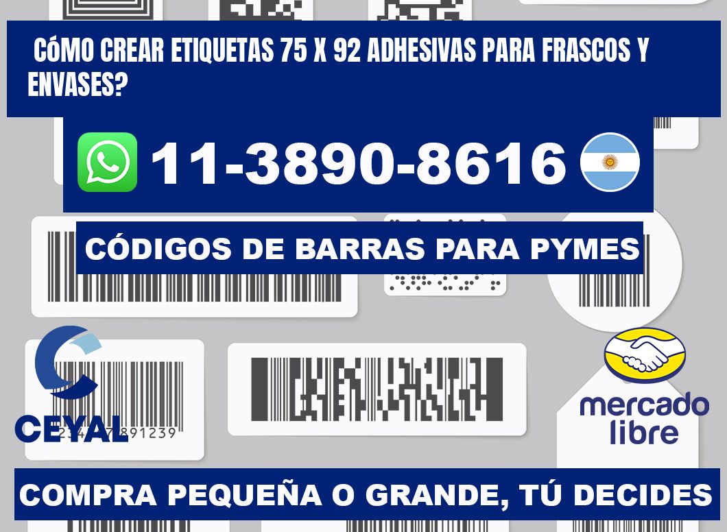 Cómo crear etiquetas 75 x 92 adhesivas para frascos y envases?