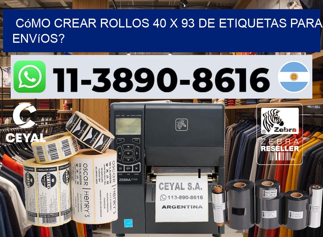 Cómo crear rollos 40 x 93 de etiquetas para envíos?