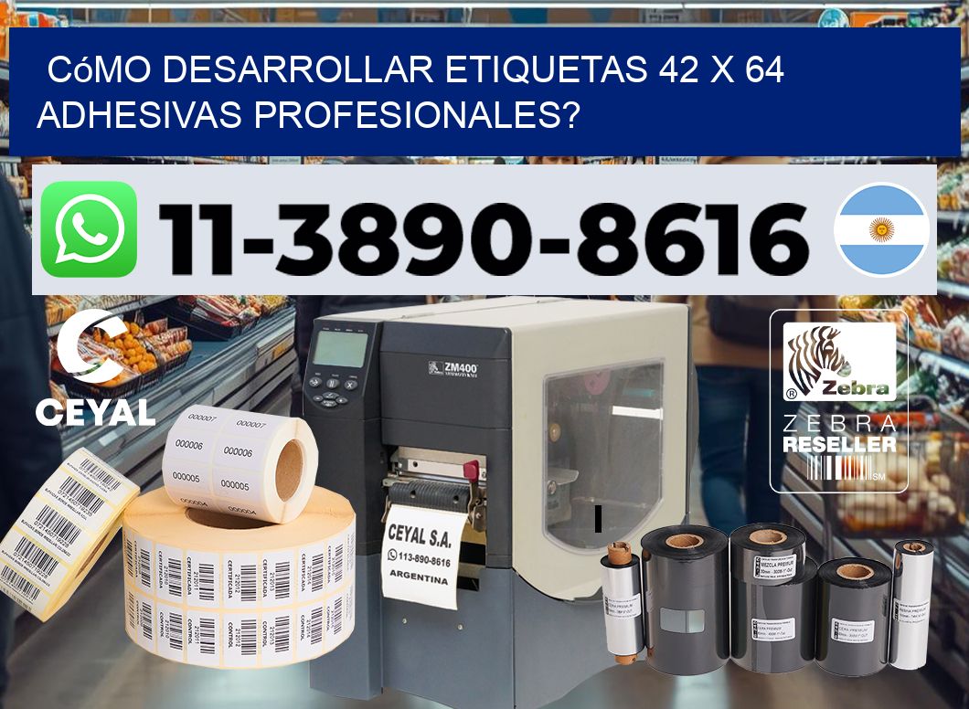 Cómo desarrollar etiquetas 42 x 64 adhesivas profesionales?
