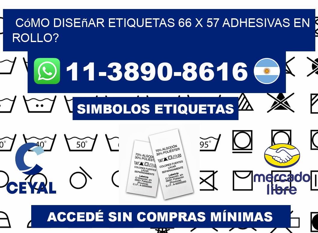 Cómo diseñar etiquetas 66 x 57 adhesivas en rollo?