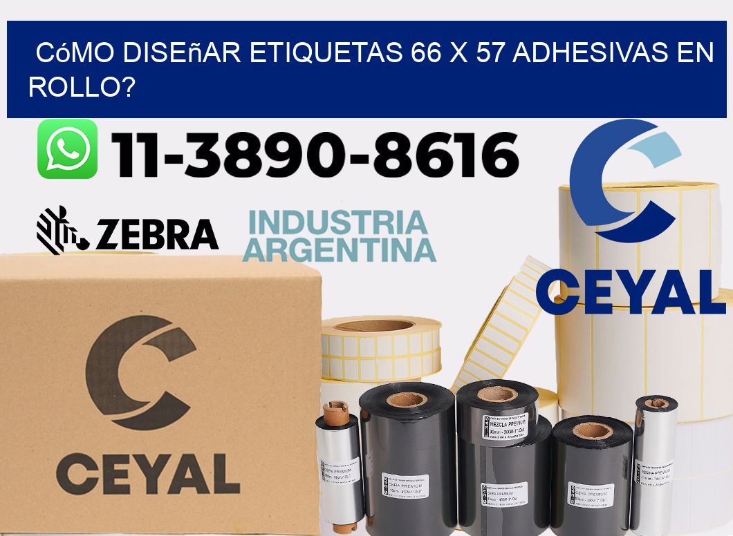 Cómo diseñar etiquetas 66 x 57 adhesivas en rollo?