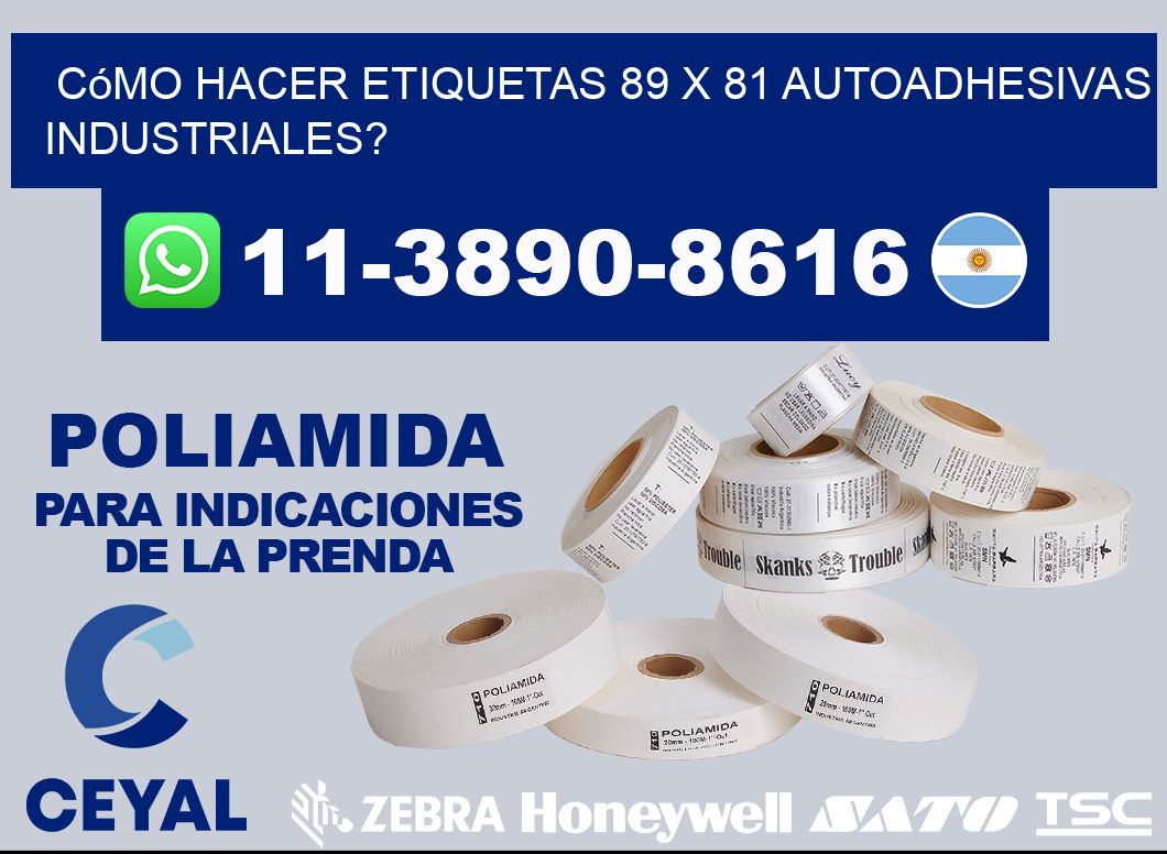 Cómo hacer etiquetas 89 x 81 autoadhesivas industriales?