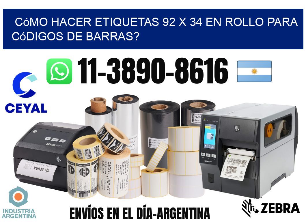 Cómo hacer etiquetas 92 x 34 en rollo para códigos de barras?