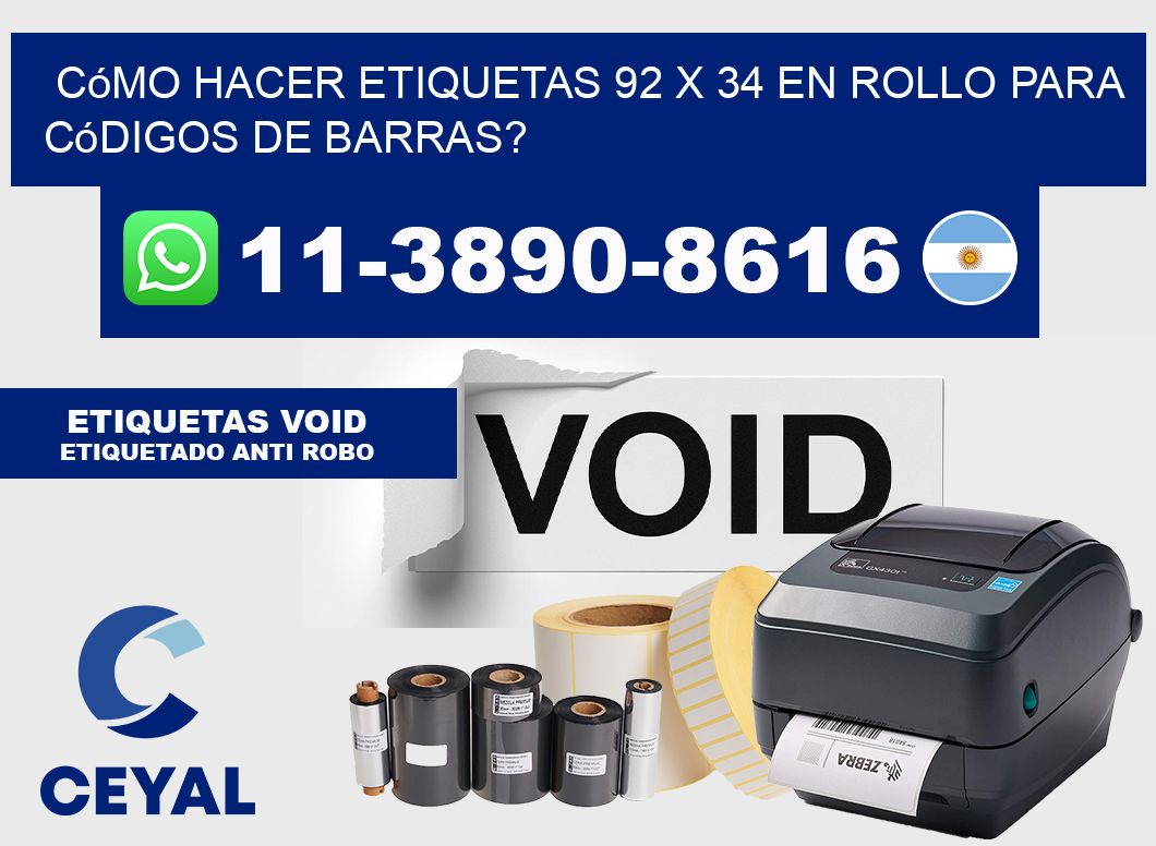 Cómo hacer etiquetas 92 x 34 en rollo para códigos de barras?
