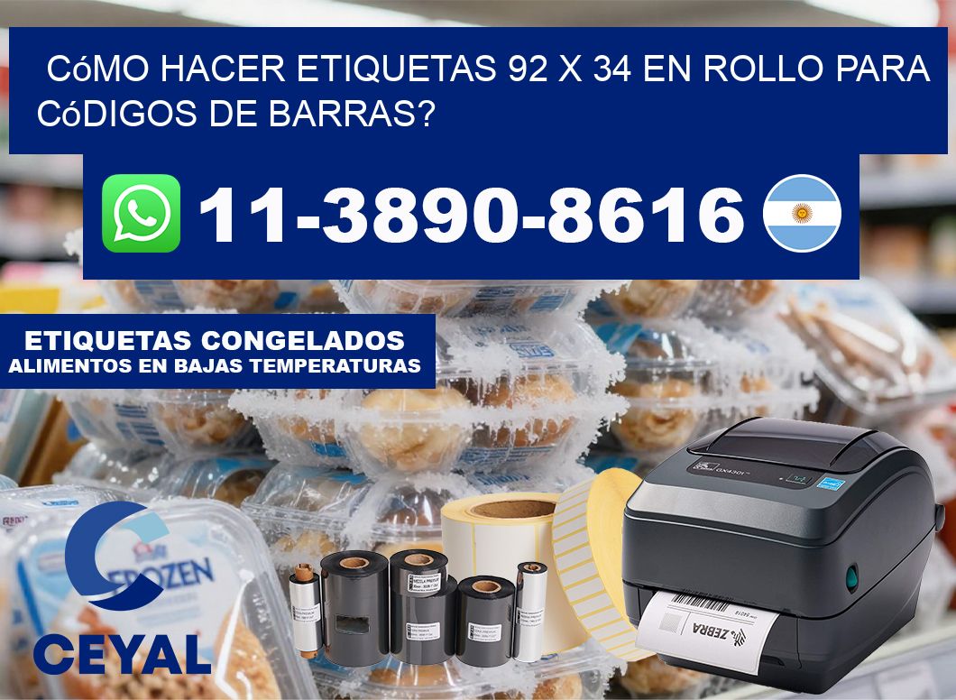 Cómo hacer etiquetas 92 x 34 en rollo para códigos de barras?
