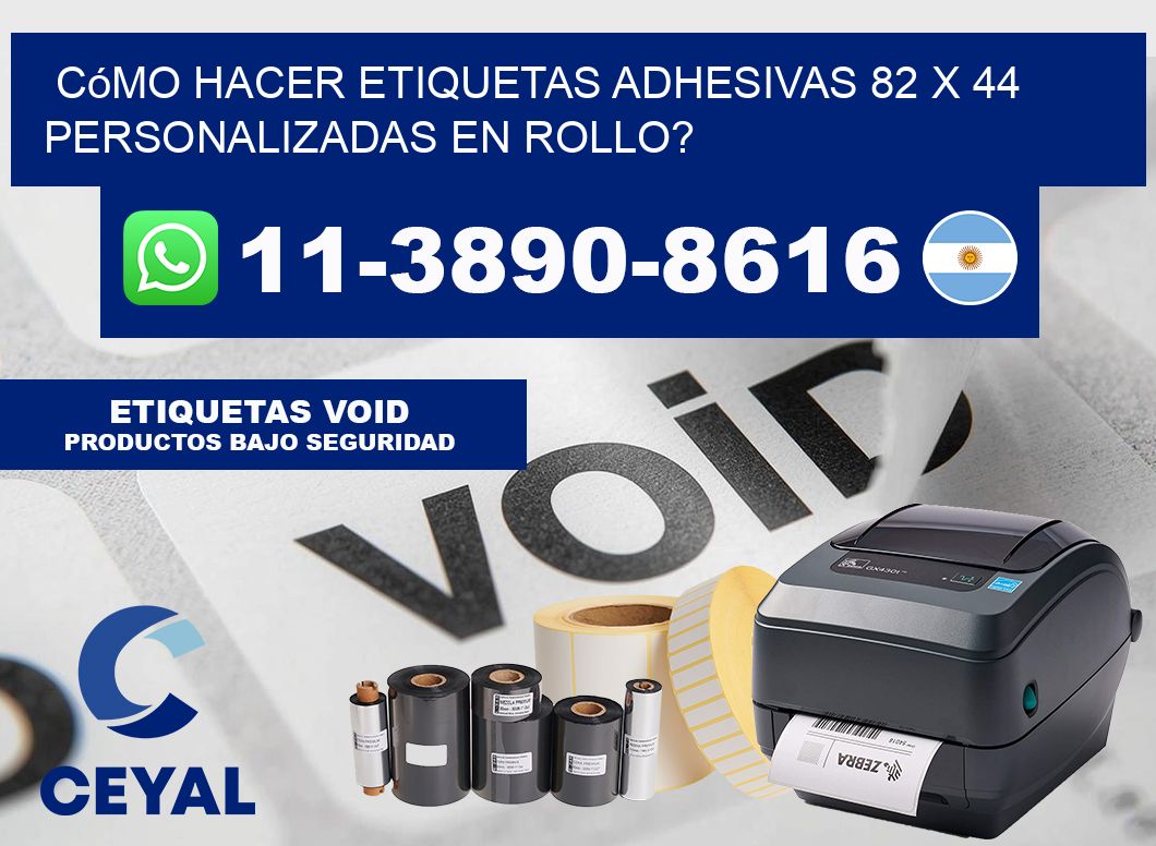 Cómo hacer etiquetas adhesivas 82 x 44 personalizadas en rollo?