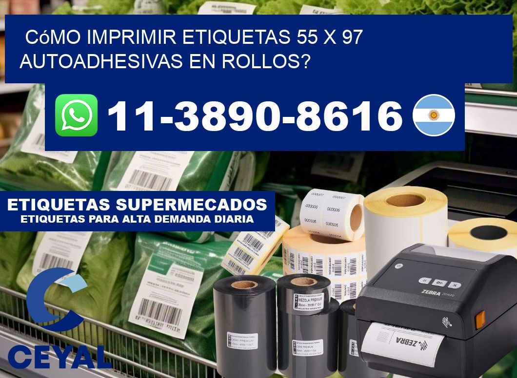 Cómo imprimir etiquetas 55 x 97 autoadhesivas en rollos?