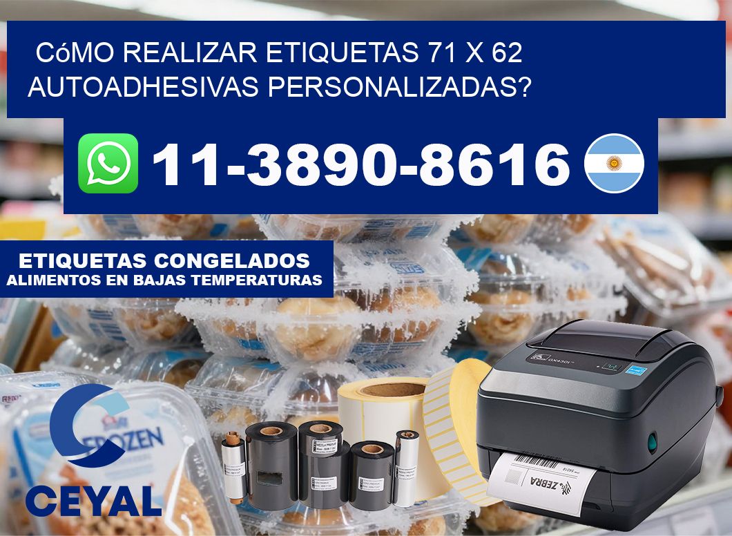 Cómo realizar etiquetas 71 x 62 autoadhesivas personalizadas?