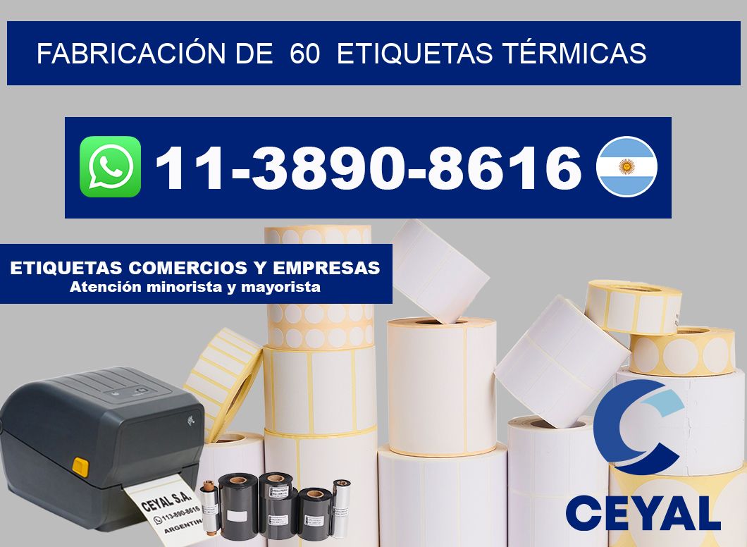 FABRICACIÓN DE  60  ETIQUETAS TÉRMICAS