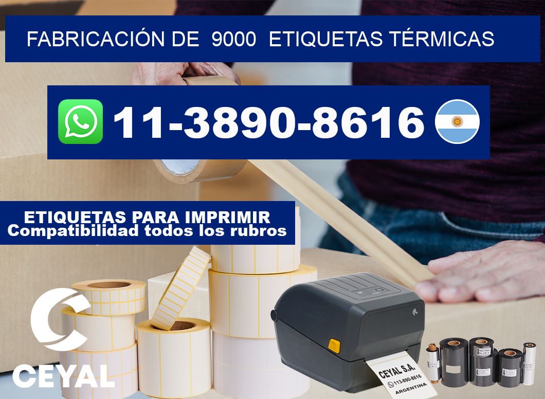 FABRICACIÓN DE  9000  ETIQUETAS TÉRMICAS