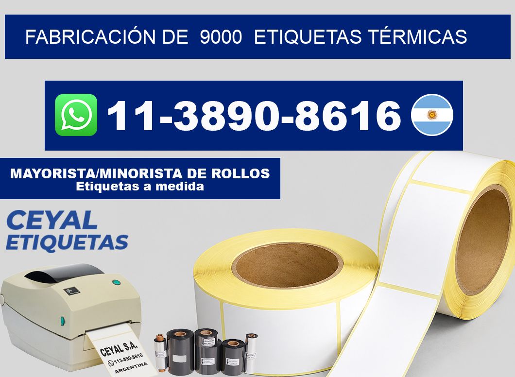 FABRICACIÓN DE  9000  ETIQUETAS TÉRMICAS