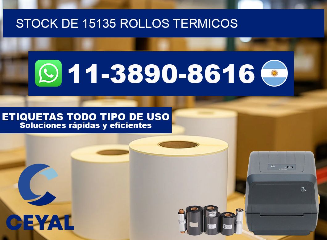 STOCK DE 15135 ROLLOS TERMICOS