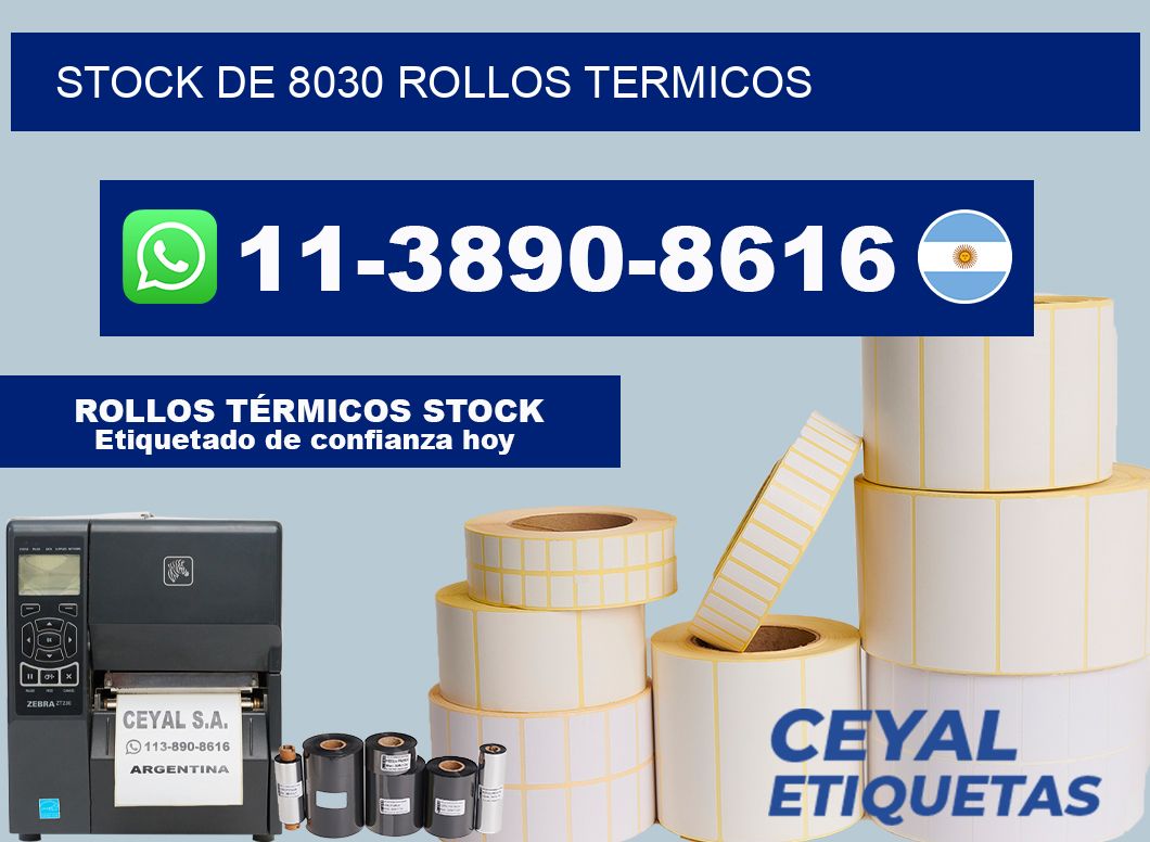 STOCK DE 8030 ROLLOS TERMICOS