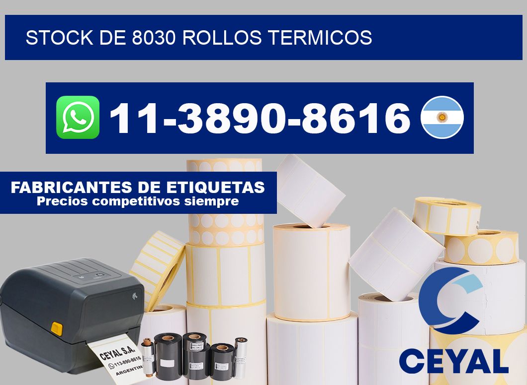 STOCK DE 8030 ROLLOS TERMICOS