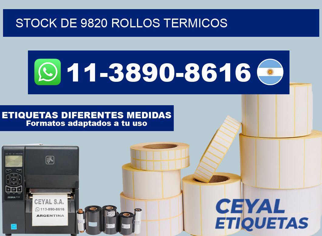 STOCK DE 9820 ROLLOS TERMICOS