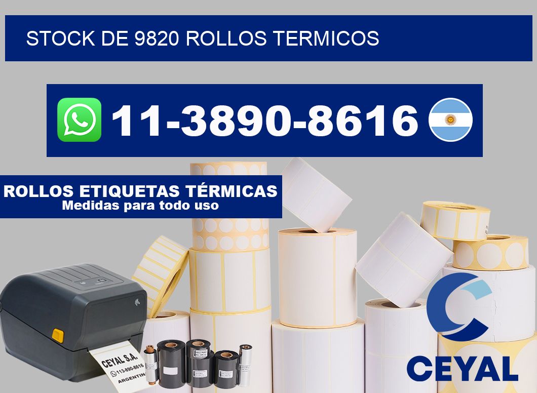 STOCK DE 9820 ROLLOS TERMICOS