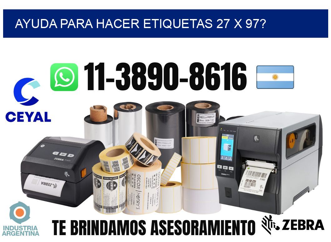 ayuda para hacer etiquetas 27 x 97?