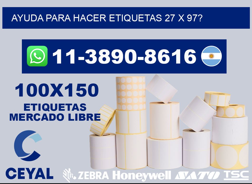 ayuda para hacer etiquetas 27 x 97?