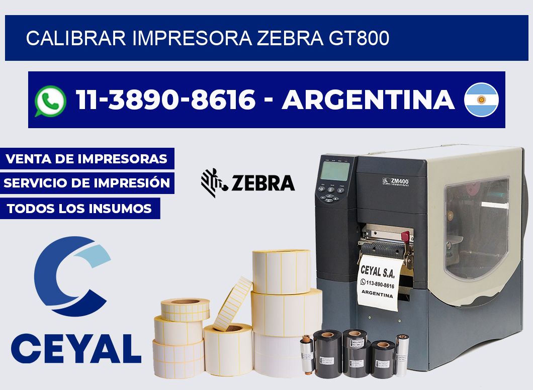 calibrar impresora Zebra gt800