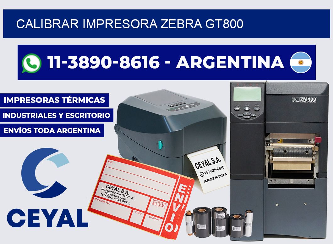 calibrar impresora Zebra gt800