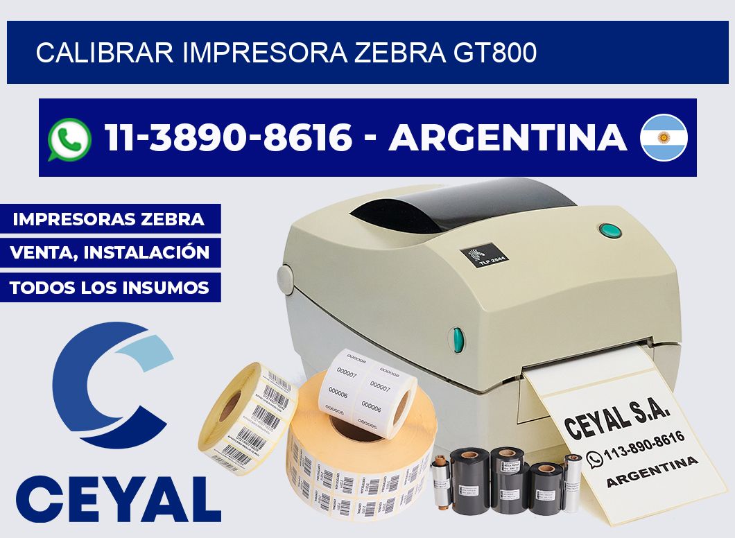 calibrar impresora Zebra gt800