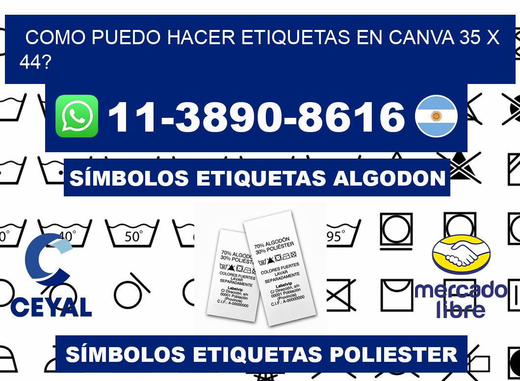como puedo hacer etiquetas en canva 35 x 44?