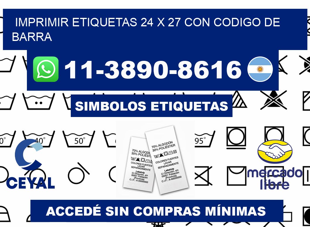 imprimir etiquetas 24 x 27 con codigo de barra