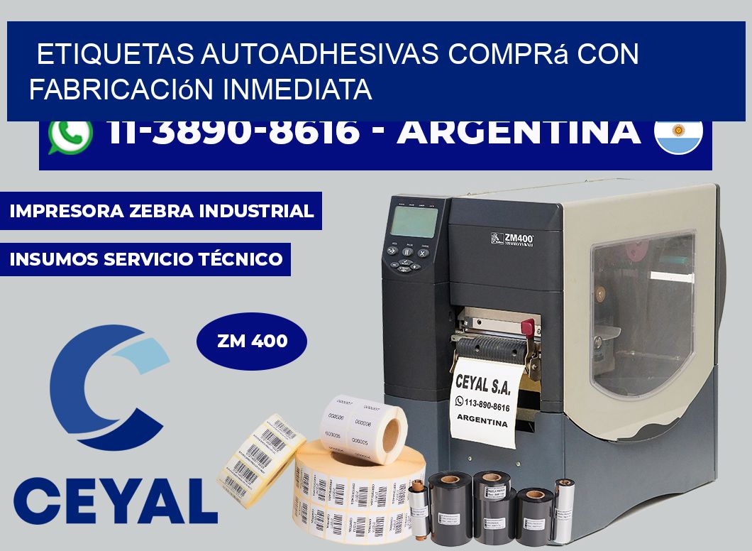 ETIQUETAS AUTOADHESIVAS Comprá con fabricación inmediata