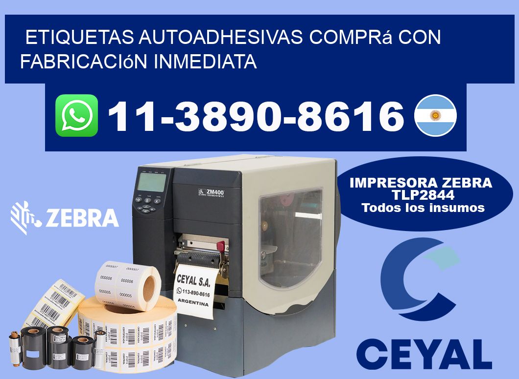 ETIQUETAS AUTOADHESIVAS Comprá con fabricación inmediata