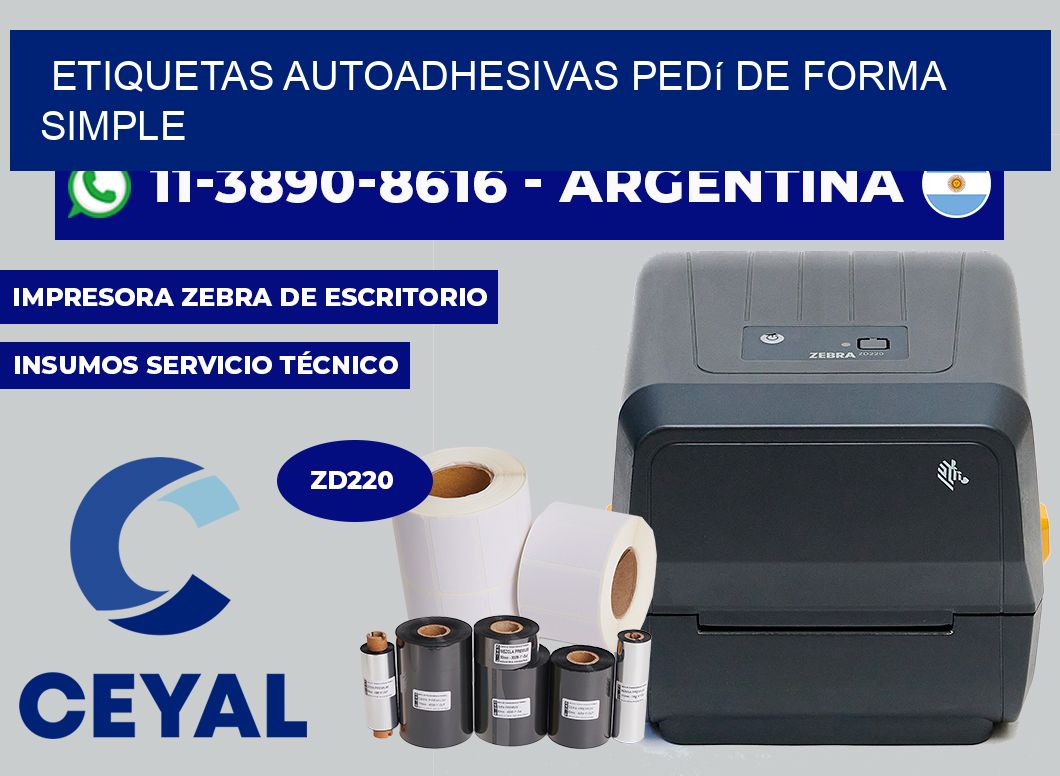 ETIQUETAS AUTOADHESIVAS Pedí de forma simple