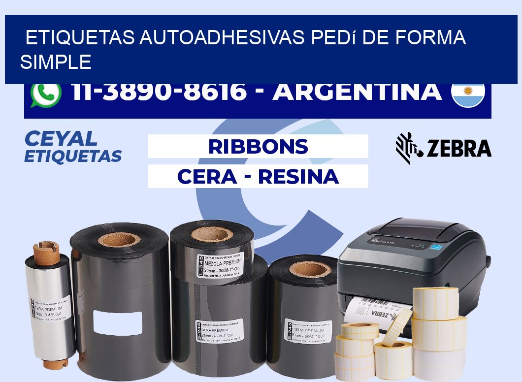 ETIQUETAS AUTOADHESIVAS Pedí de forma simple
