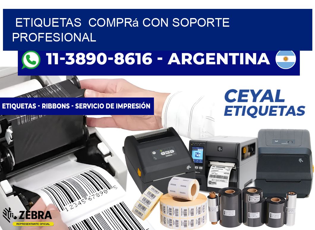 ETIQUETAS  Comprá con soporte profesional