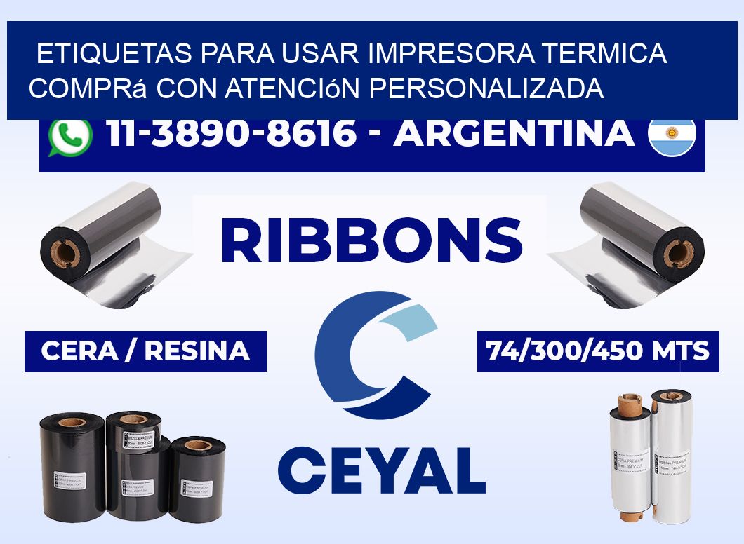 ETIQUETAS PARA USAR IMPRESORA TERMICA Comprá con atención personalizada