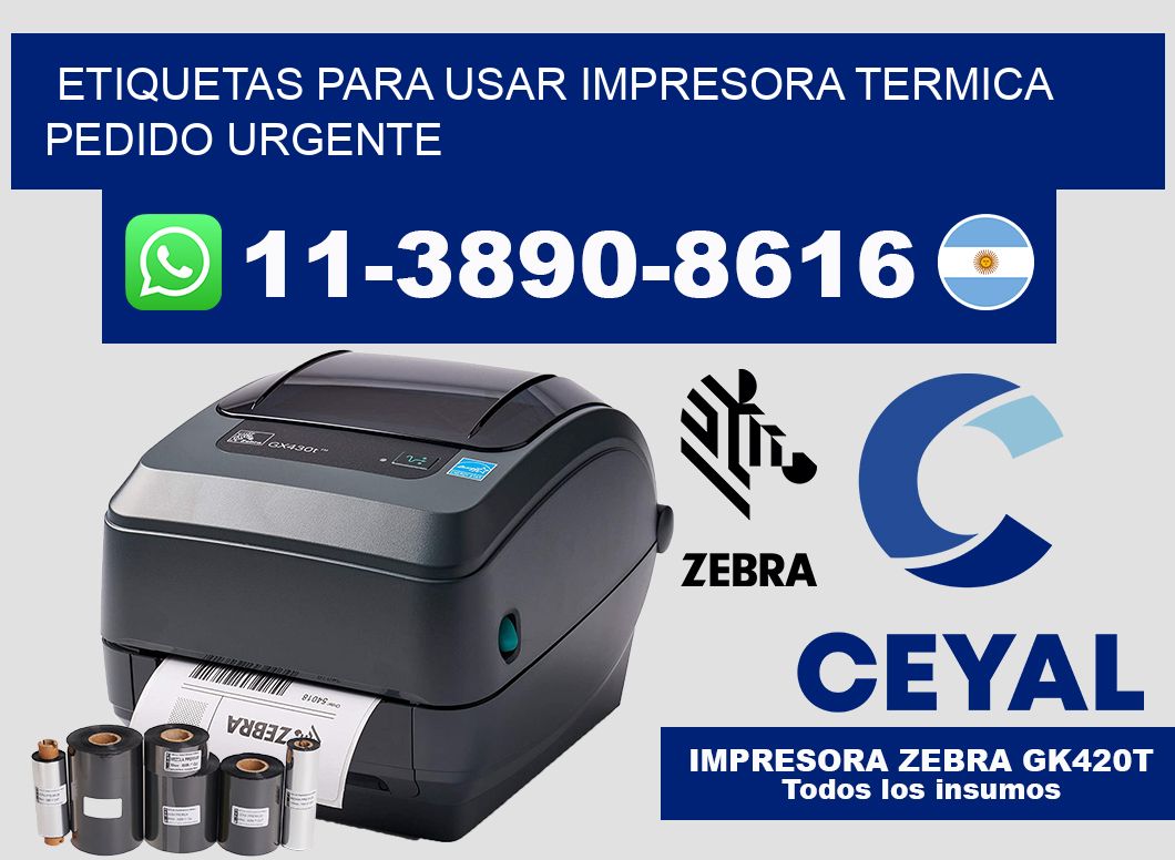 ETIQUETAS PARA USAR IMPRESORA TERMICA Pedido urgente