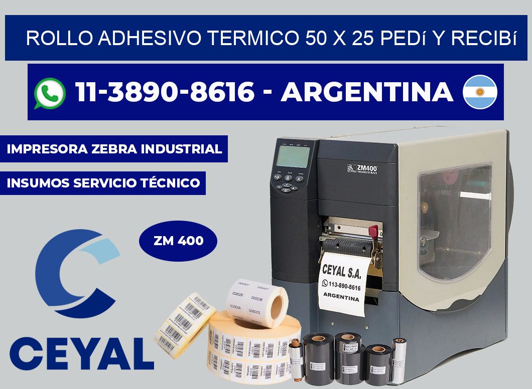 ROLLO ADHESIVO TERMICO 50 X 25 Pedí y recibí