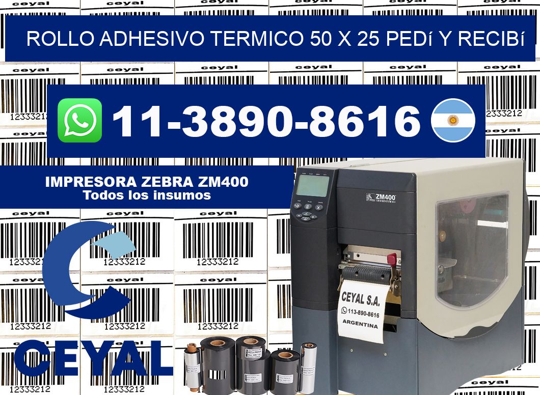 ROLLO ADHESIVO TERMICO 50 X 25 Pedí y recibí
