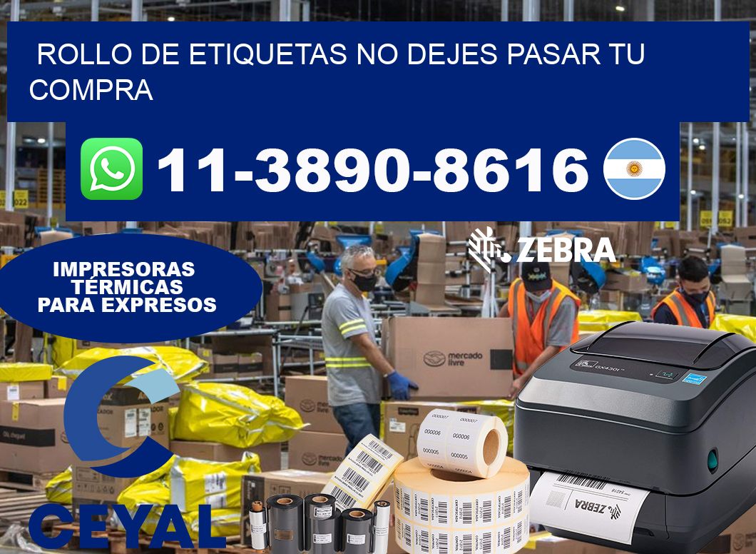 ROLLO DE ETIQUETAS No dejes pasar tu compra