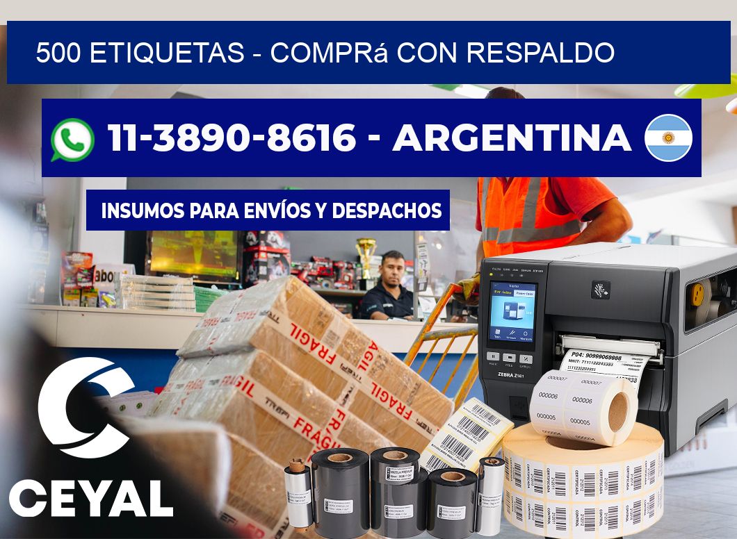 500 ETIQUETAS - Comprá con respaldo
