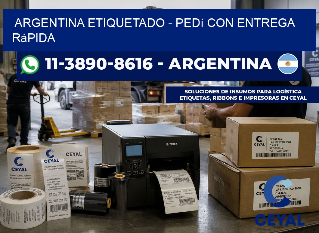 ARGENTINA ETIQUETADO - Pedí con entrega rápida