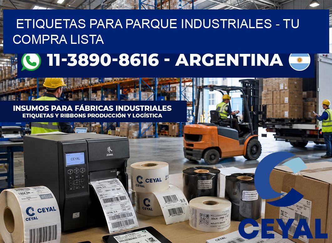 ETIQUETAS PARA PARQUE INDUSTRIALES – Tu compra lista