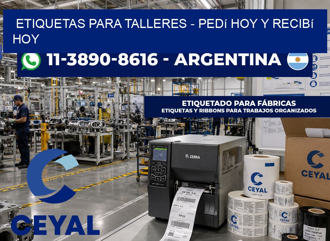 ETIQUETAS PARA TALLERES - Pedí hoy y recibí hoy