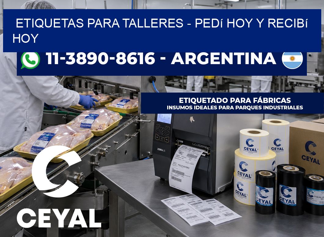 ETIQUETAS PARA TALLERES – Pedí hoy y recibí hoy